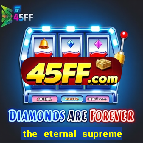 the eternal supreme 288 pt br